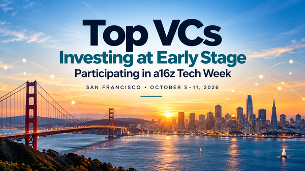 Which VCs Should You Meet at a16z Tech Week? A Founder's Guide to 33 Firms