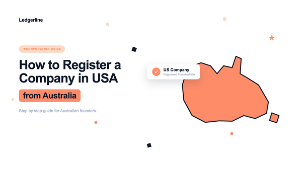 All in one guide to register a Company in USA from Australia