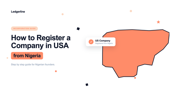 All in one guide to register a Company in USA from Nigeria
