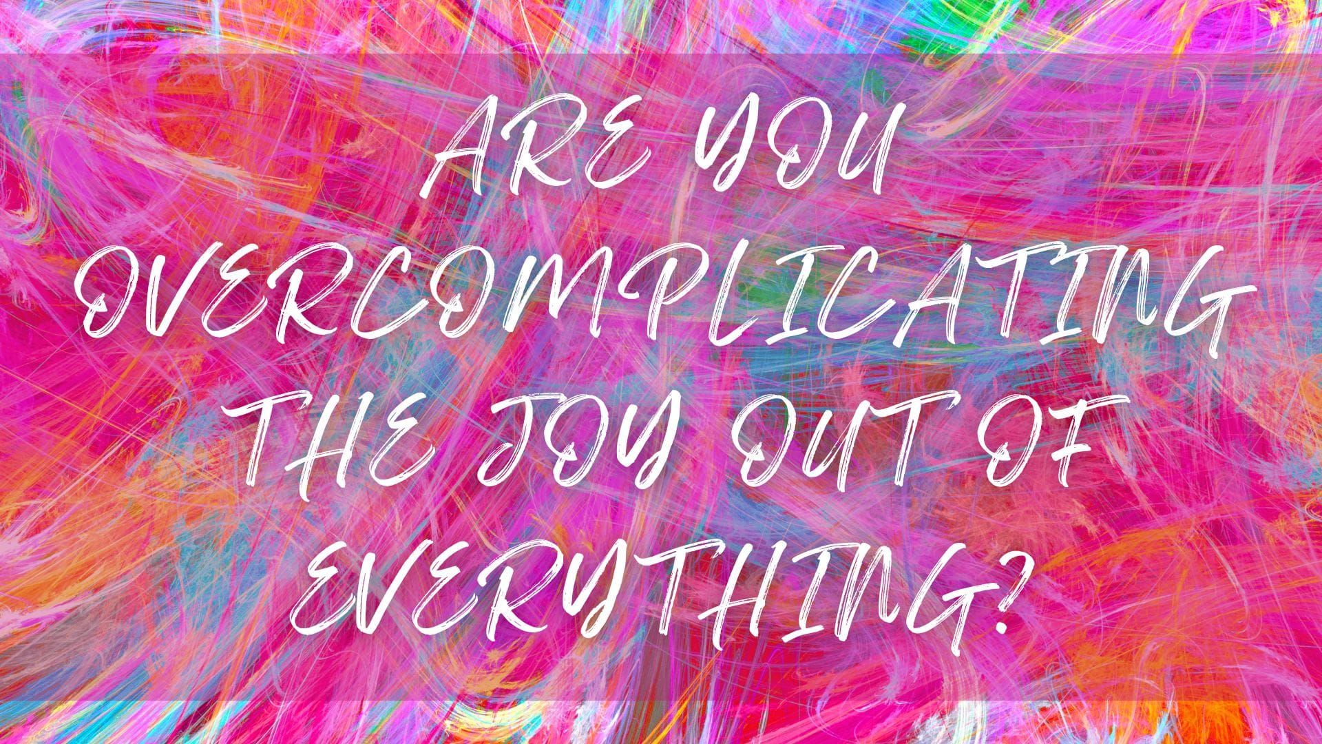 KISS 💋 (Keep It Simple, Sweetie)