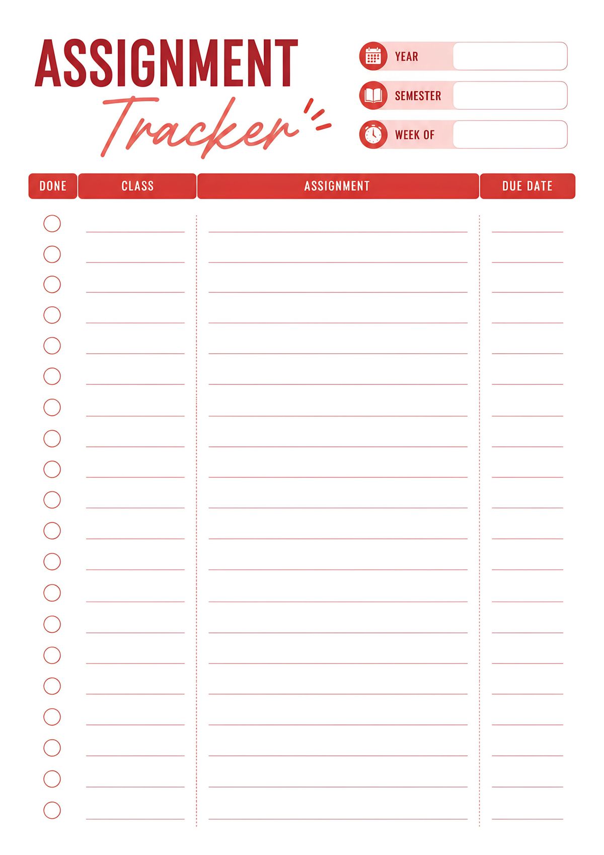 Printable assignment tracker with class, assignment, due date, semester, week, and completion checklist for students to organize coursework.