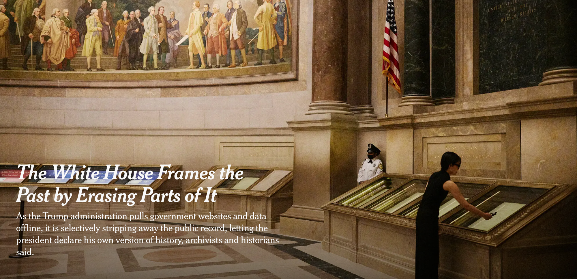 New York Times article headlined: "The White House Frames the Past by Erasing Parts of It"