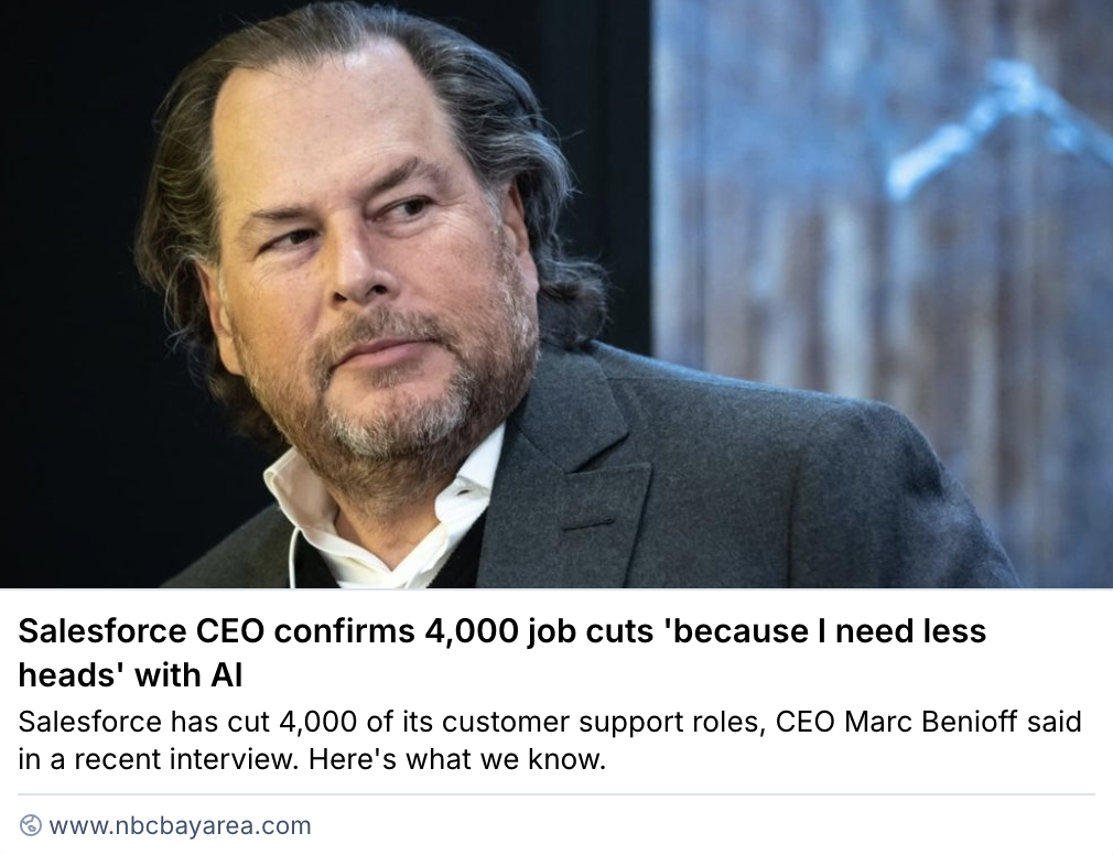 Headline reads: Salesforce CEO confirms 4,000 job cuts ‘because I need less heads' with AI