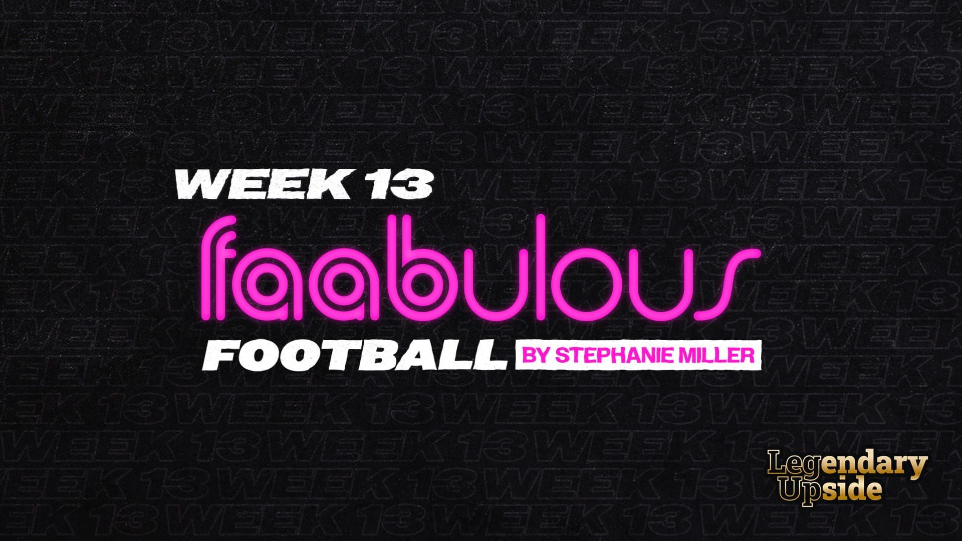 FAABulous Football Week 13: The Playoffs Begin