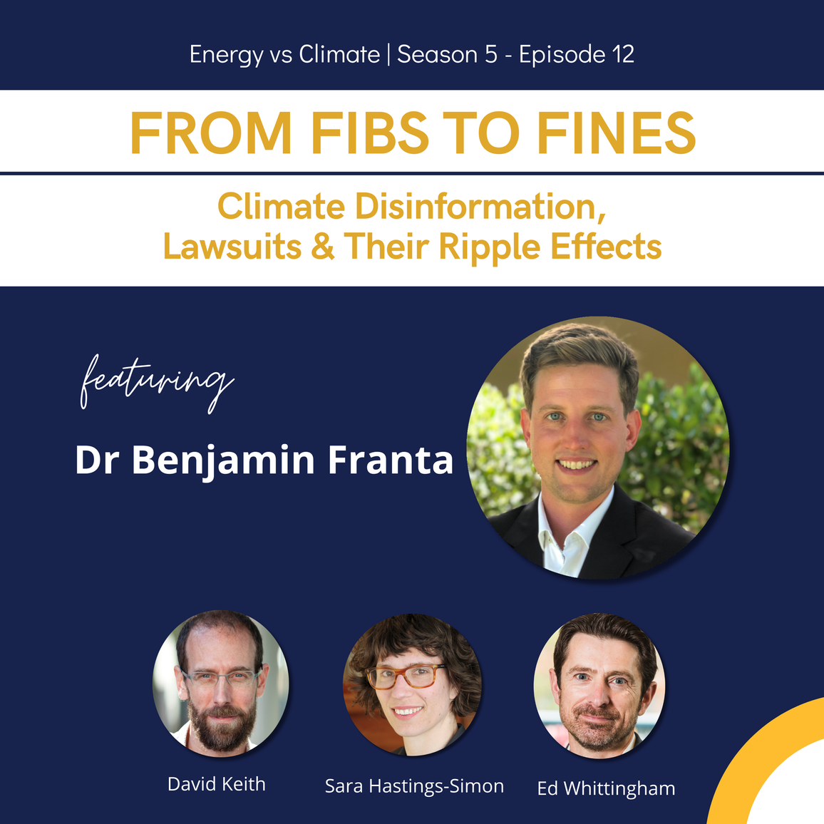 FROM FIBS TO FINES - Climate Disinformation, Lawsuits & Their Ripple Effects with Dr Benjamin Franta