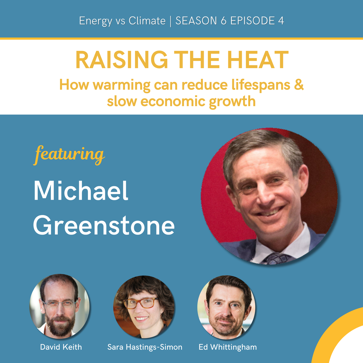 Raising the Heat: How Warming Can Reduce Lifespans & Slow Economic Growth with Michael Greenstone
