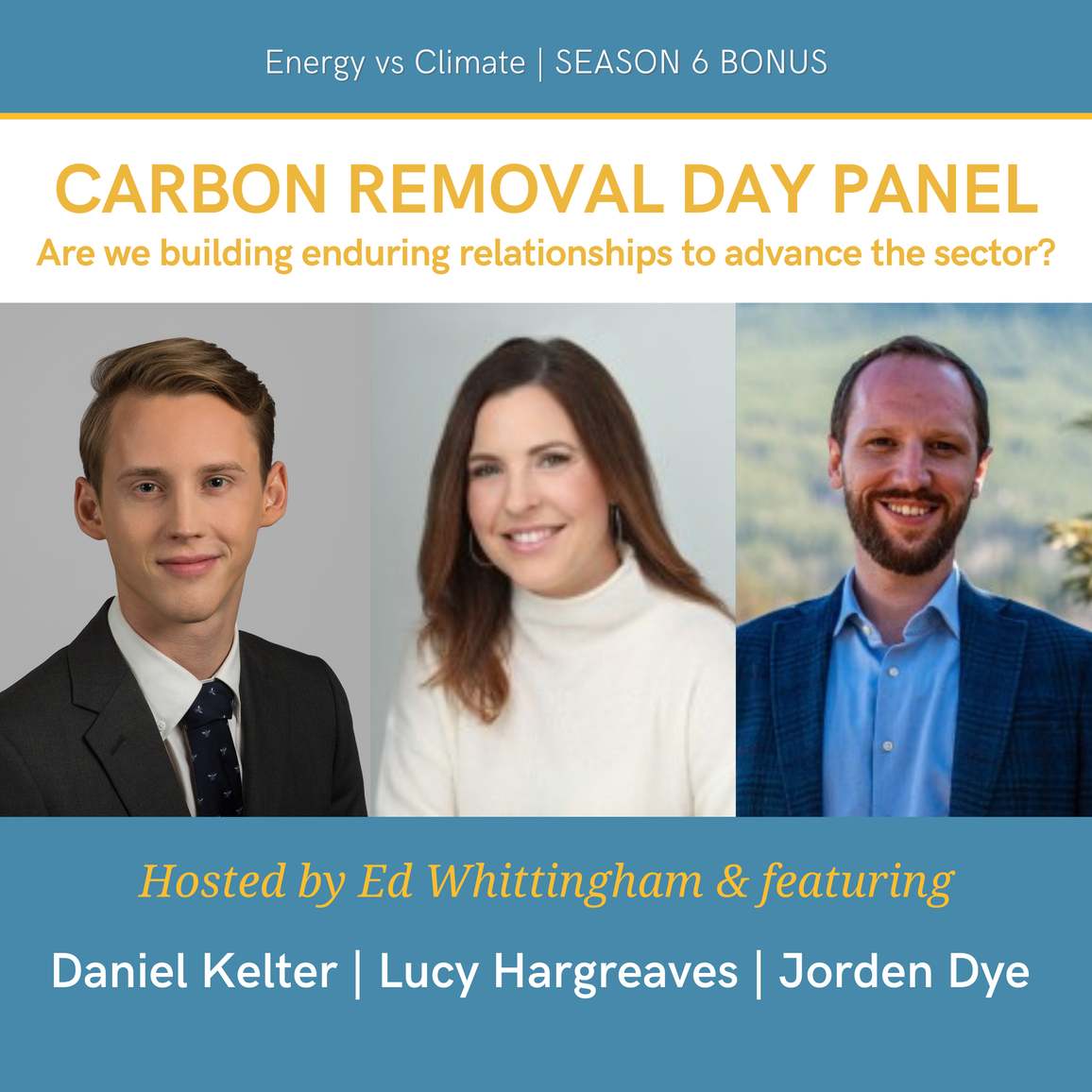 BONUS-Carbon Removal Day Panel: Lucy Hargreaves, Daniel Kelter, Jorden Dye