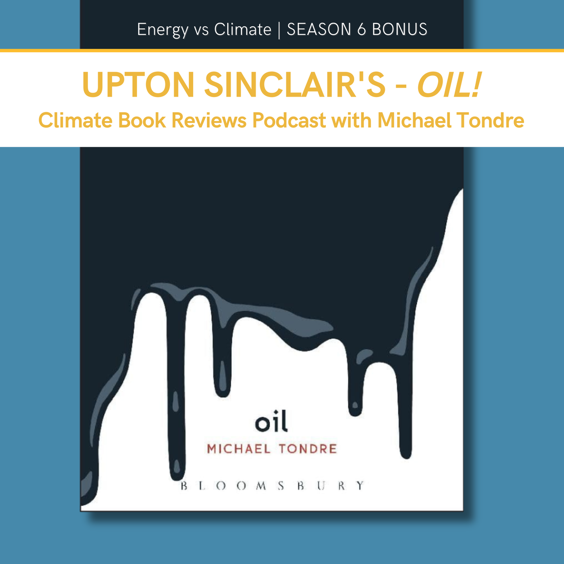 BONUS: Oil! Climate Book Reviews Podcast with Michael Tondre