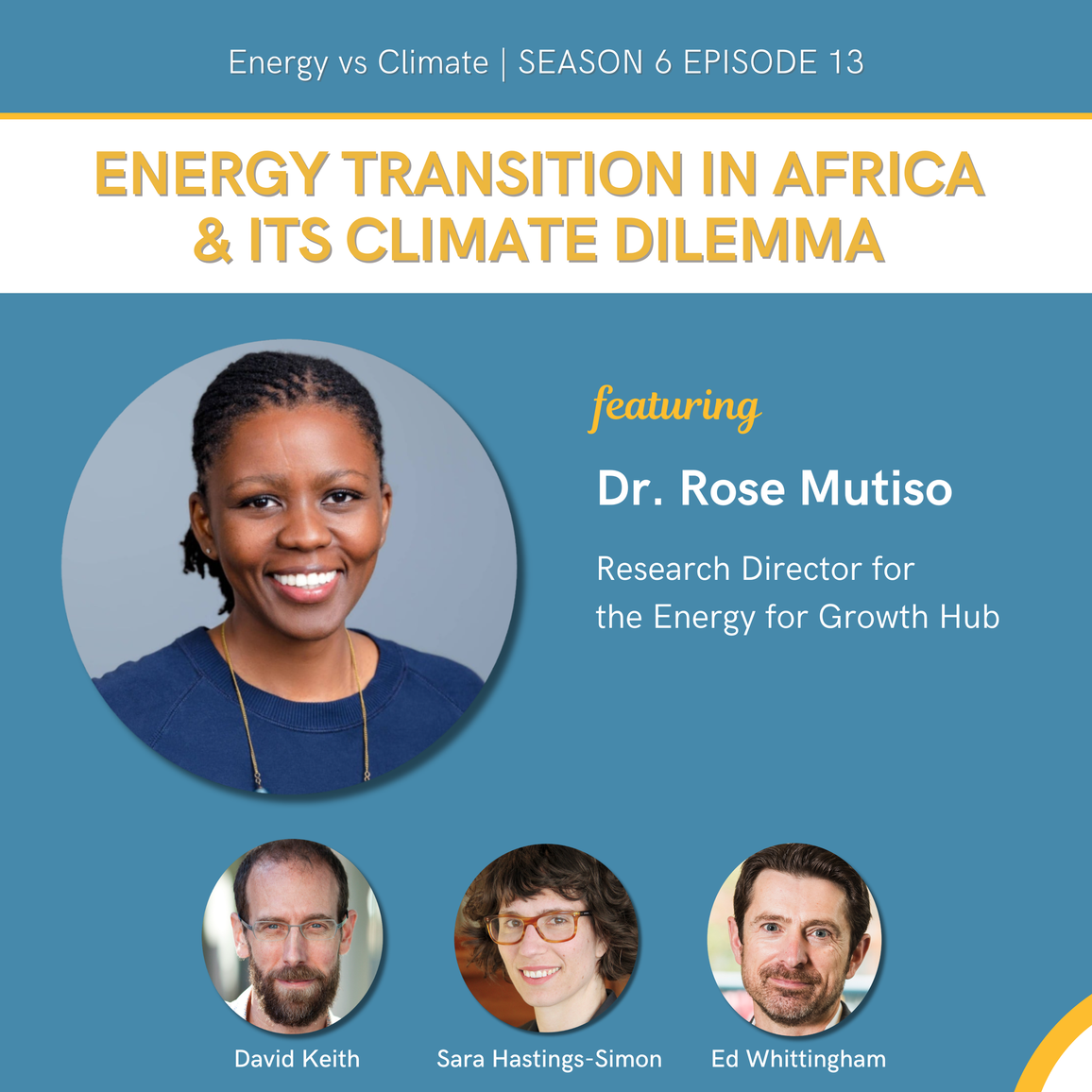 Energy Transition in Africa & its Climate Dilemma with Dr. Rose Mutiso