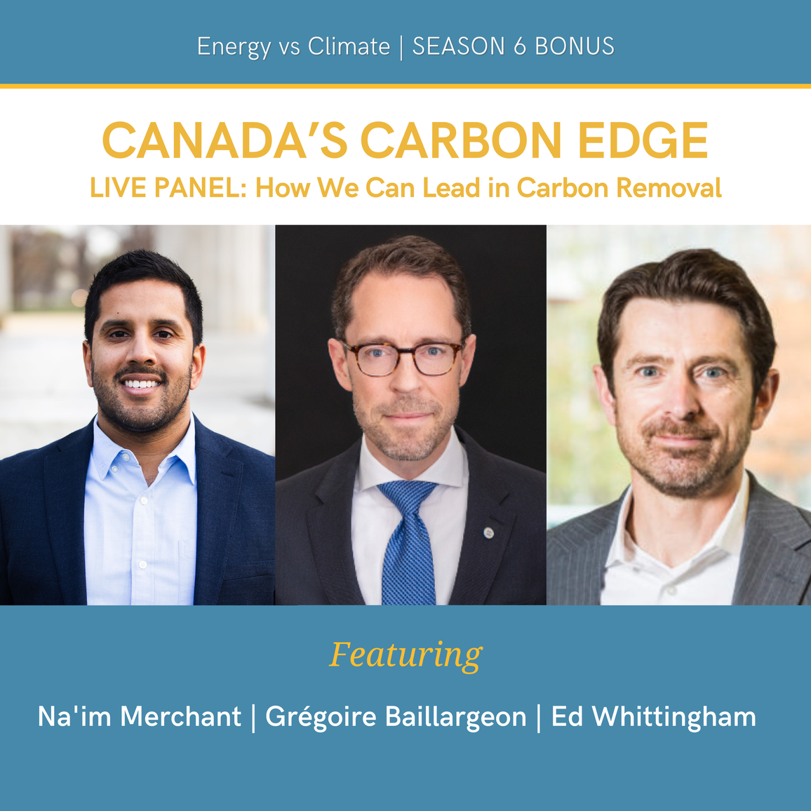 BONUS: Canada’s Carbon Edge - How We Can Lead in Carbon Removal with Na'im Merchant & Grégoire Baillargeon