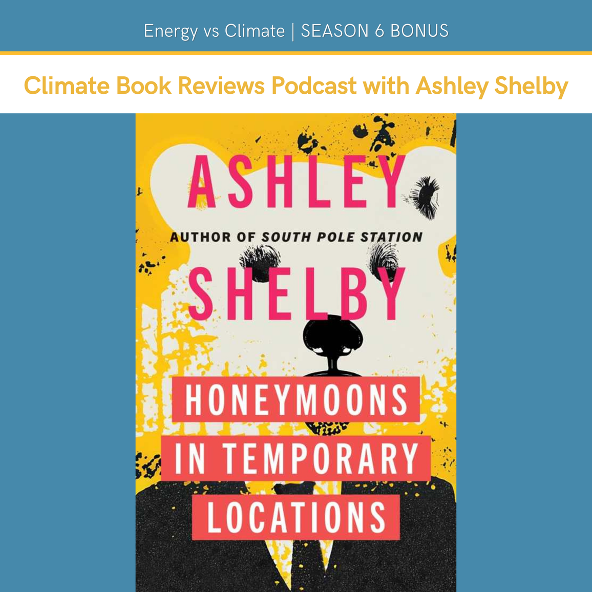 BONUS: Climate Book Reviews with author Ashley Shelby on Honeymoons in Temporary Locations