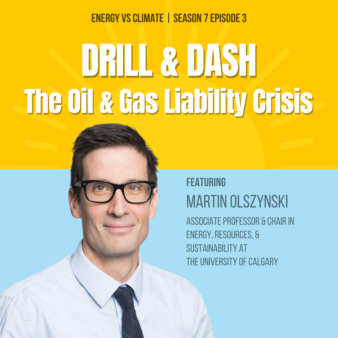 Drill & Dash: The Oil & Gas Liability Crisis with Martin Olszynski