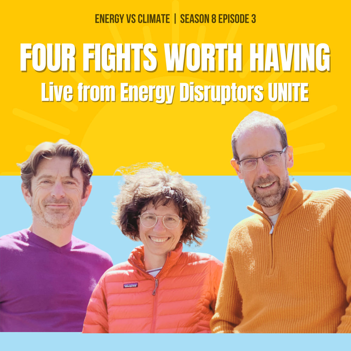 Four Fights Worth Having | Live at Energy Disruptors UNITE