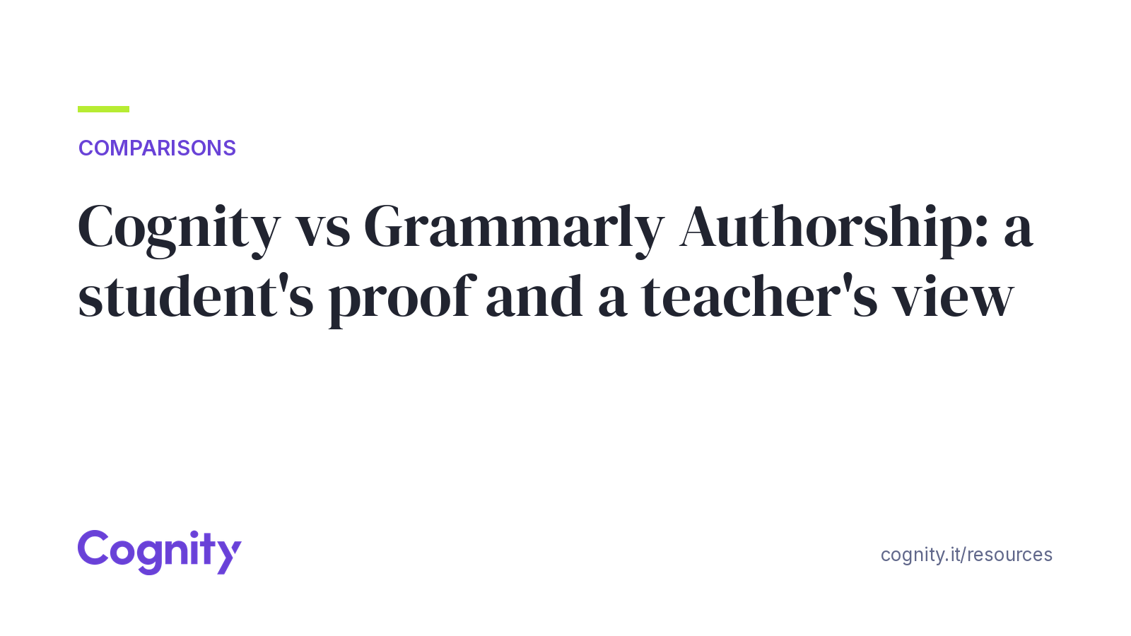 Cognity vs Grammarly Authorship: a student's proof and a teacher's view