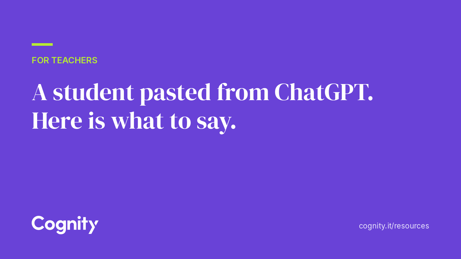 A student pasted from ChatGPT. Here is what to say.