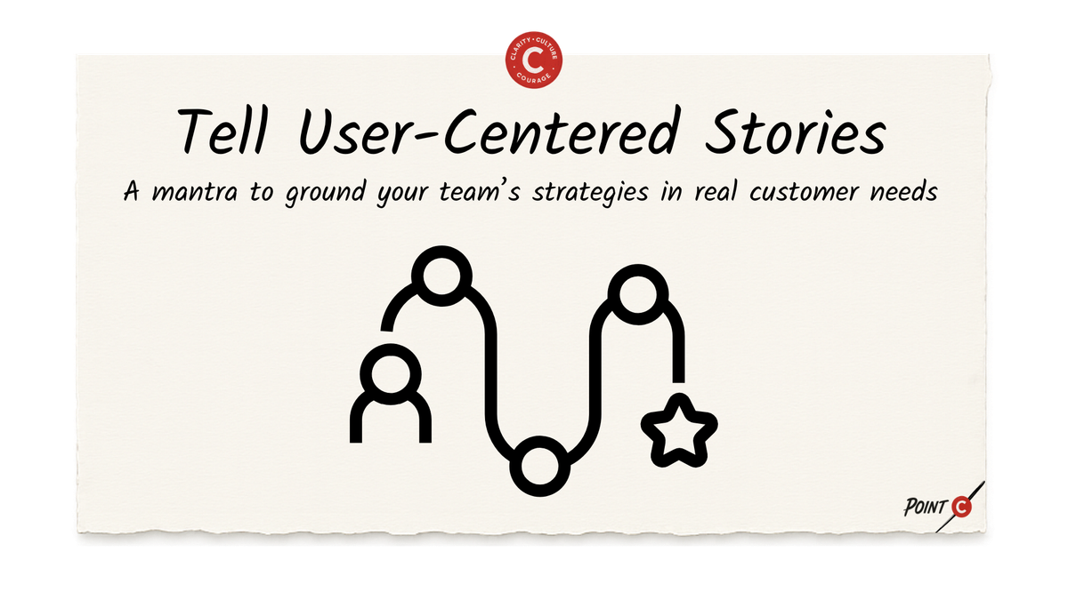 Tell User-Centered Stories