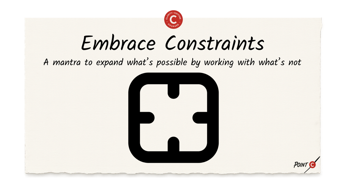 Embrace Constraints