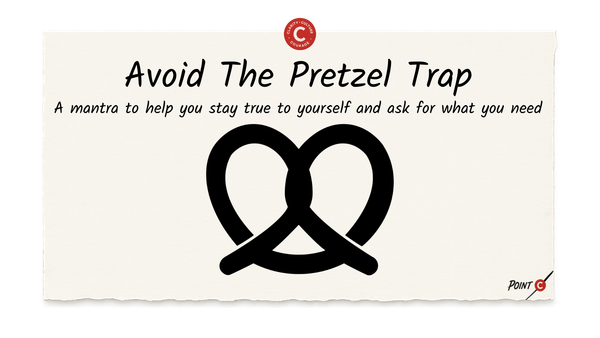Avoid The Pretzel Trap
