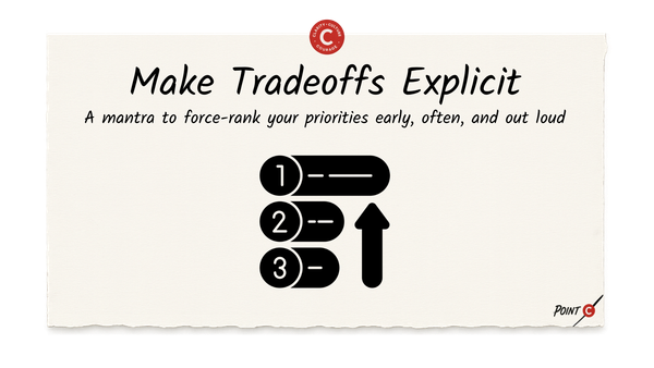 Make Tradeoffs Explicit
