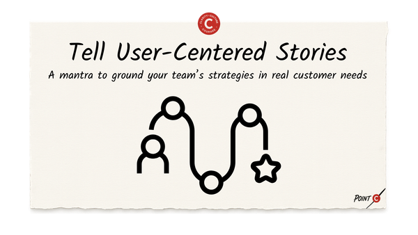 Tell User-Centered Stories