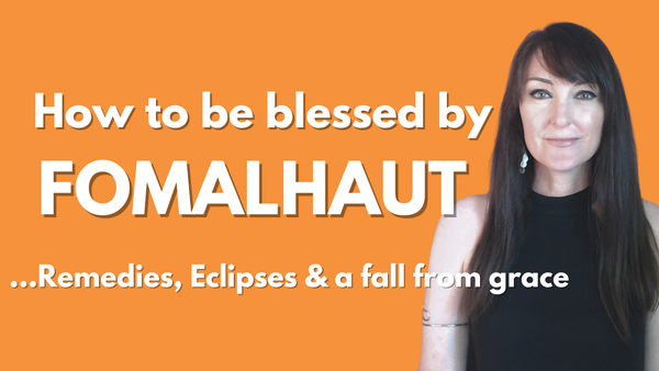 ❤️✨Fomalhaut - Remedies, Eclipses and the chart of a fall from grace!