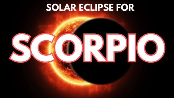 SCORPIO - The eclipse that will set you FREE!