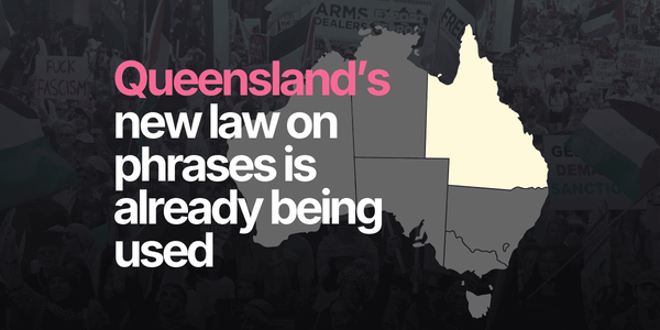 Queensland criminalises specific chants used to call for an end to the Gaza genocide. The “reasonable excuse” defence is no safeguard