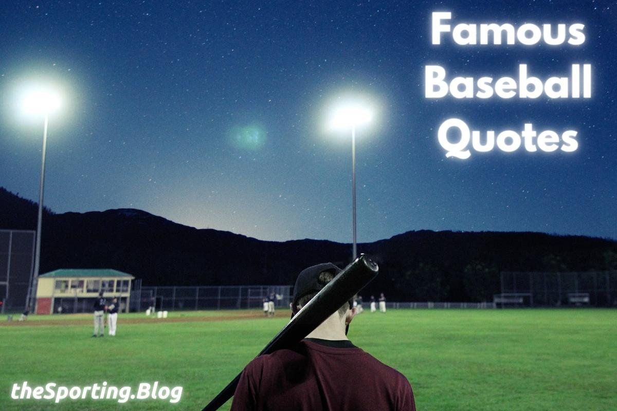 Baseball Quotes: Over 50 Famous Quotes on Baseball