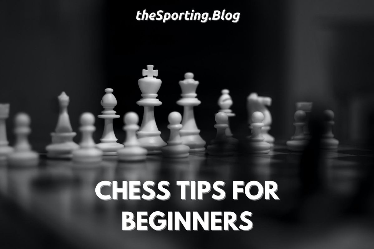 10 Chess Tips for Beginners