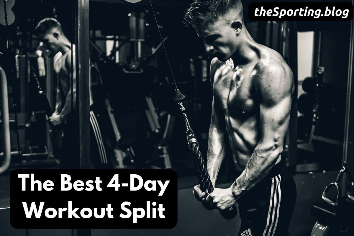 Classic 4 Day Split Workout Routine