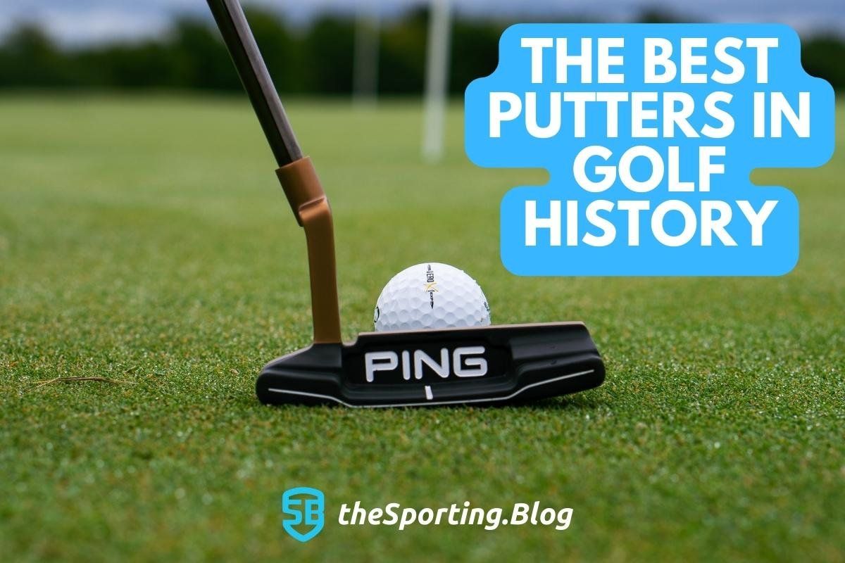 Top 5 Best Putters of All Time