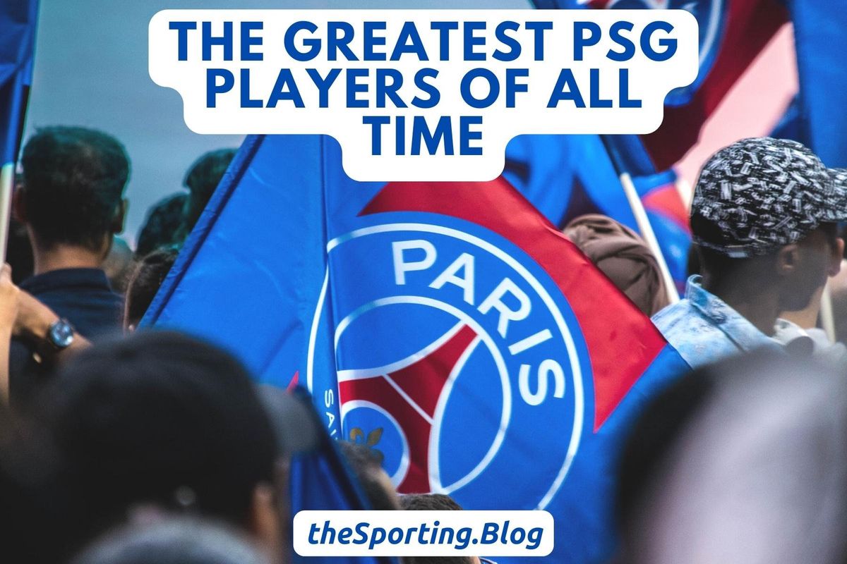 The 5 Greatest PSG Players of All-Time