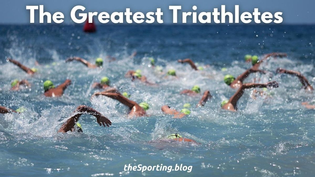 Women and Men of Iron: The 10 Greatest Triathletes of All-Time