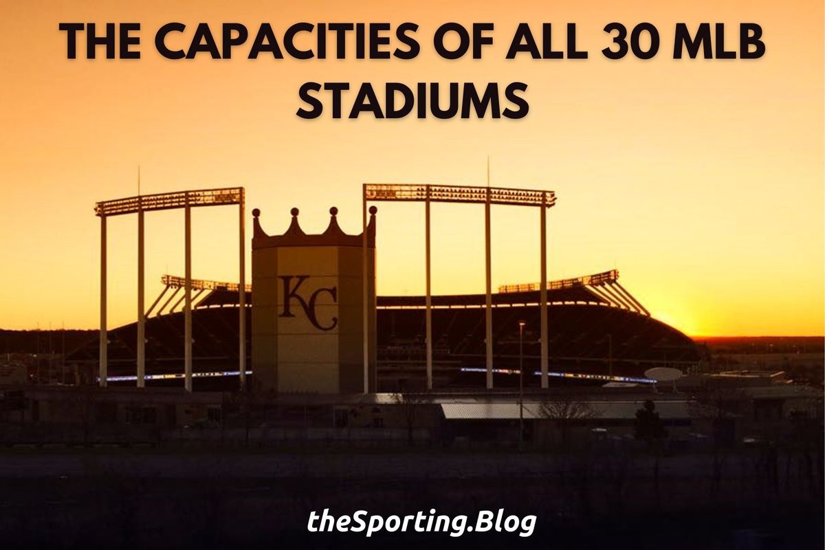 A List of the Capacities of All MLB Stadiums: A Complete Guide to All 30 Ballparks