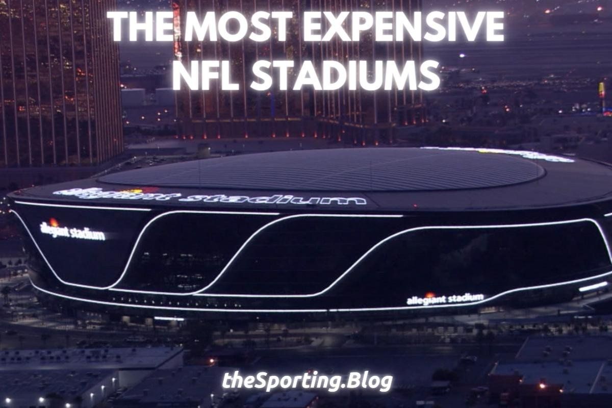 The 5 Most Expensive NFL Stadiums in the US