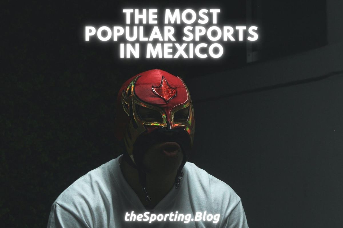 The Most Popular Sports in Mexico