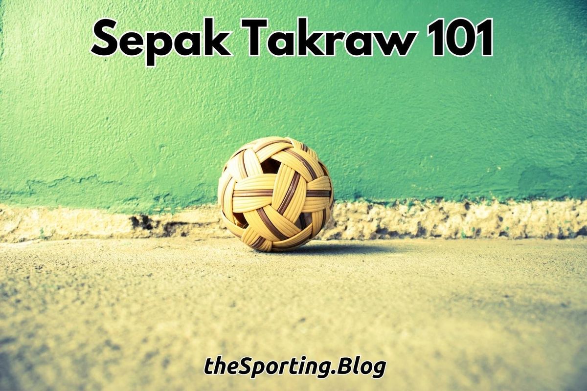Sepak Takraw Decoded: Your Ultimate Guide to the Art of Kick, Spike, and Soar