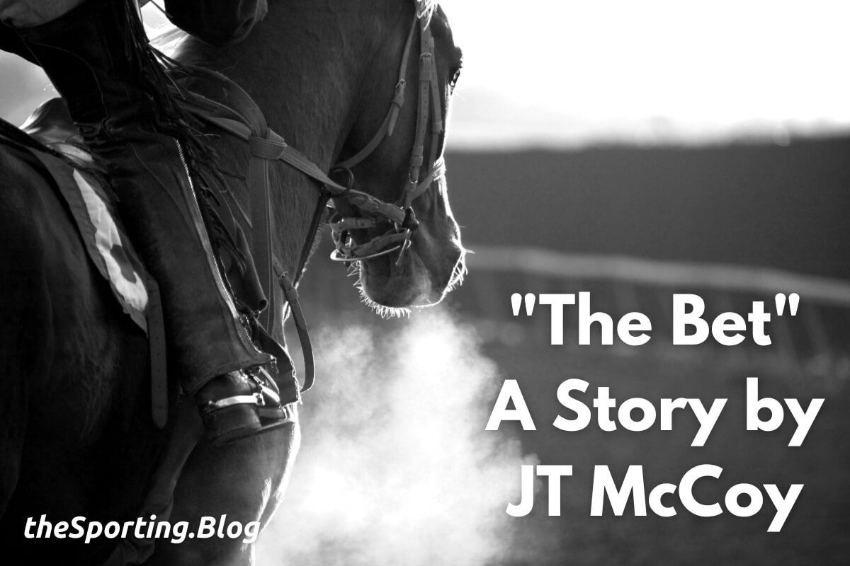 “The Bet”: A Story by J. T. McCoy