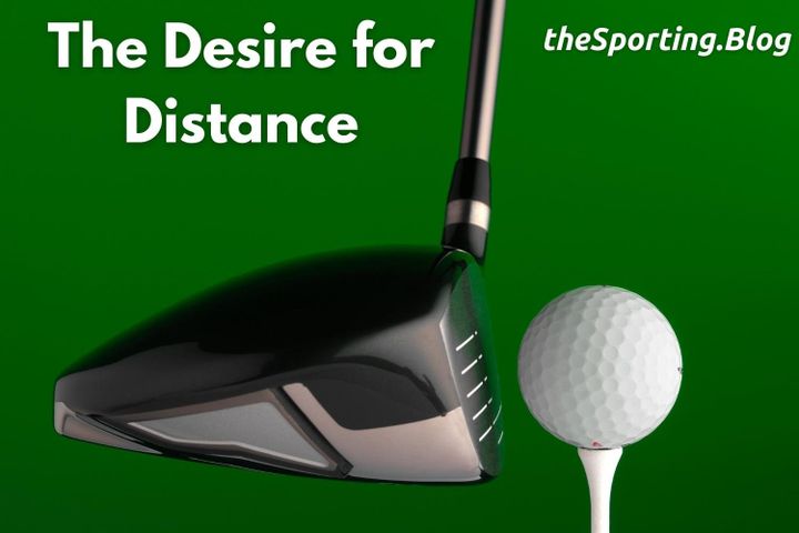 The Desire For Distance: A History of the Driver on the PGA Tour