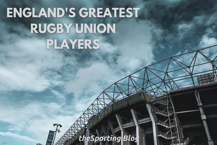 rugby stadium with the words "england's greatest rugby union players" and "thesporting.blog"