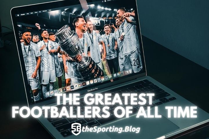 The 5 Greatest Footballers (Soccer Players) of All Time