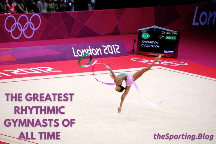 The 10 Greatest Rhythmic Gymnasts of All-Time