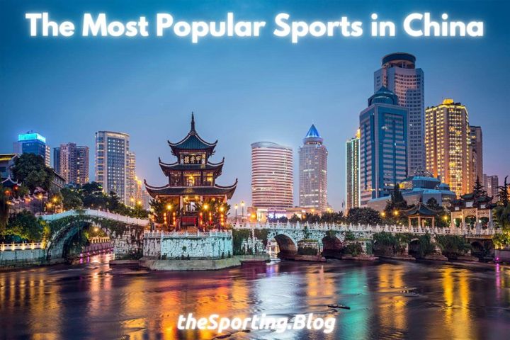 The Most Popular Sports in China