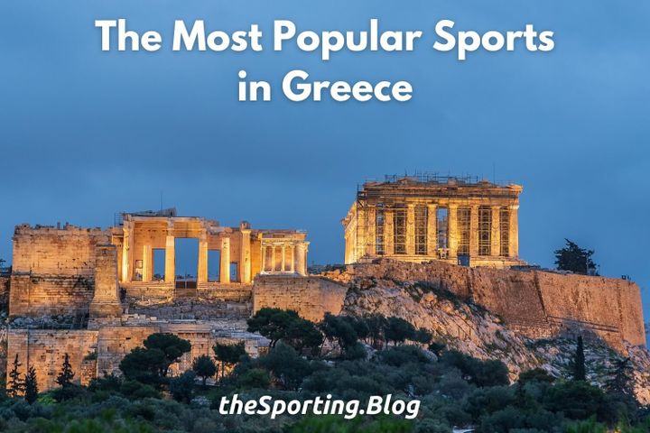 The Most Popular Sports in Greece