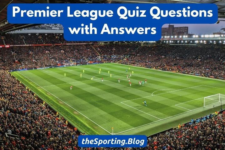 premier league stadium with the words "premier league quiz questions with answers" and the sporting blog logo