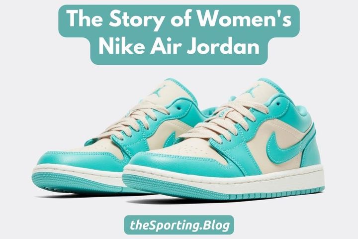 Women’s Air Jordan:  Flying high - The Story of Women's Air Jordan