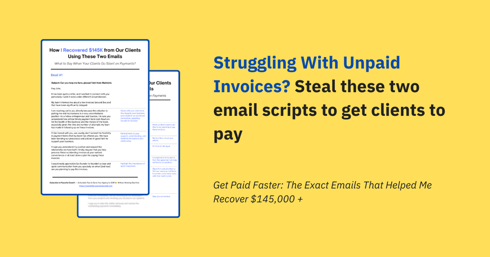 Struggling With Unpaid Invoices? Steal these two email scripts to get clients to pay. 
