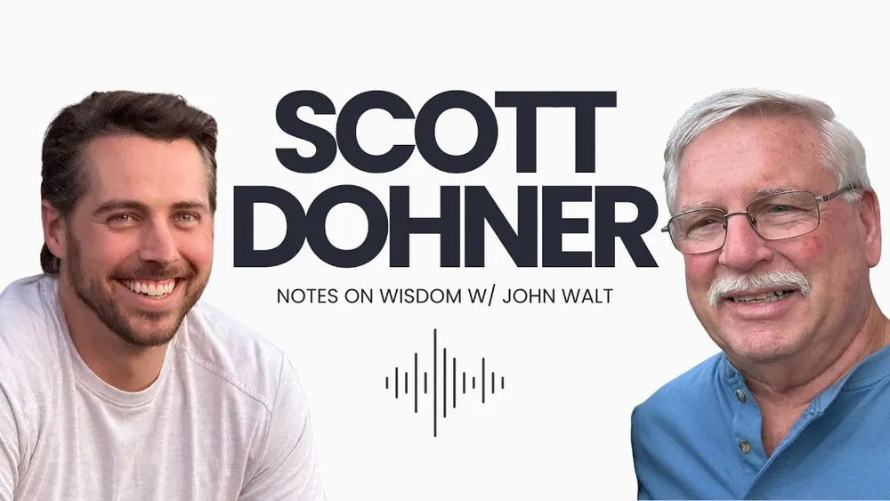 How to Reorder our thinking W/ Scott Dohner & John Walt