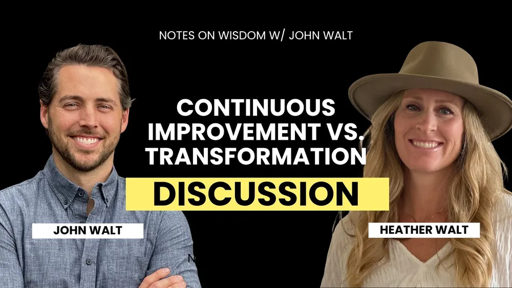 Continuous Improvement vs  Transformation W/ Heather Walt