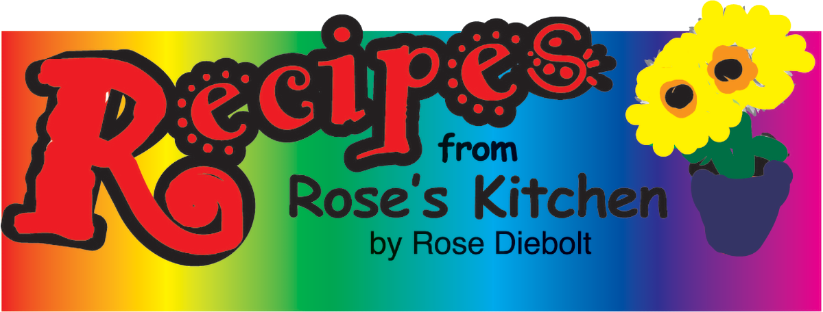 Recipes from Rose’s Kitchen
